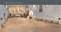 Desktop Screenshot of mikekowalskifineart.com